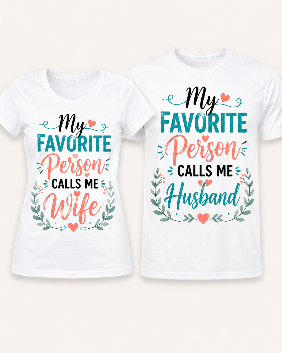 My Favorite Person Calls Me Wife/Husband Matching Shirt Set